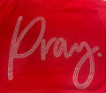 “Pray” Bling Tee Red