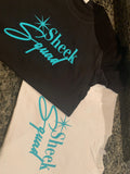 “Sheek Squad” T-Shirt